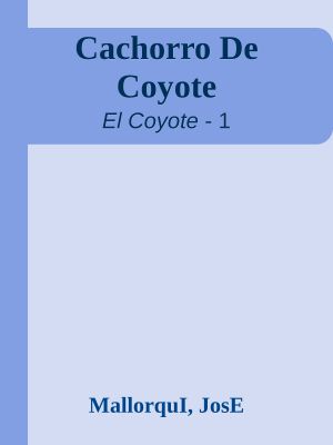 [El Coyote 01] • Cachorro De Coyote